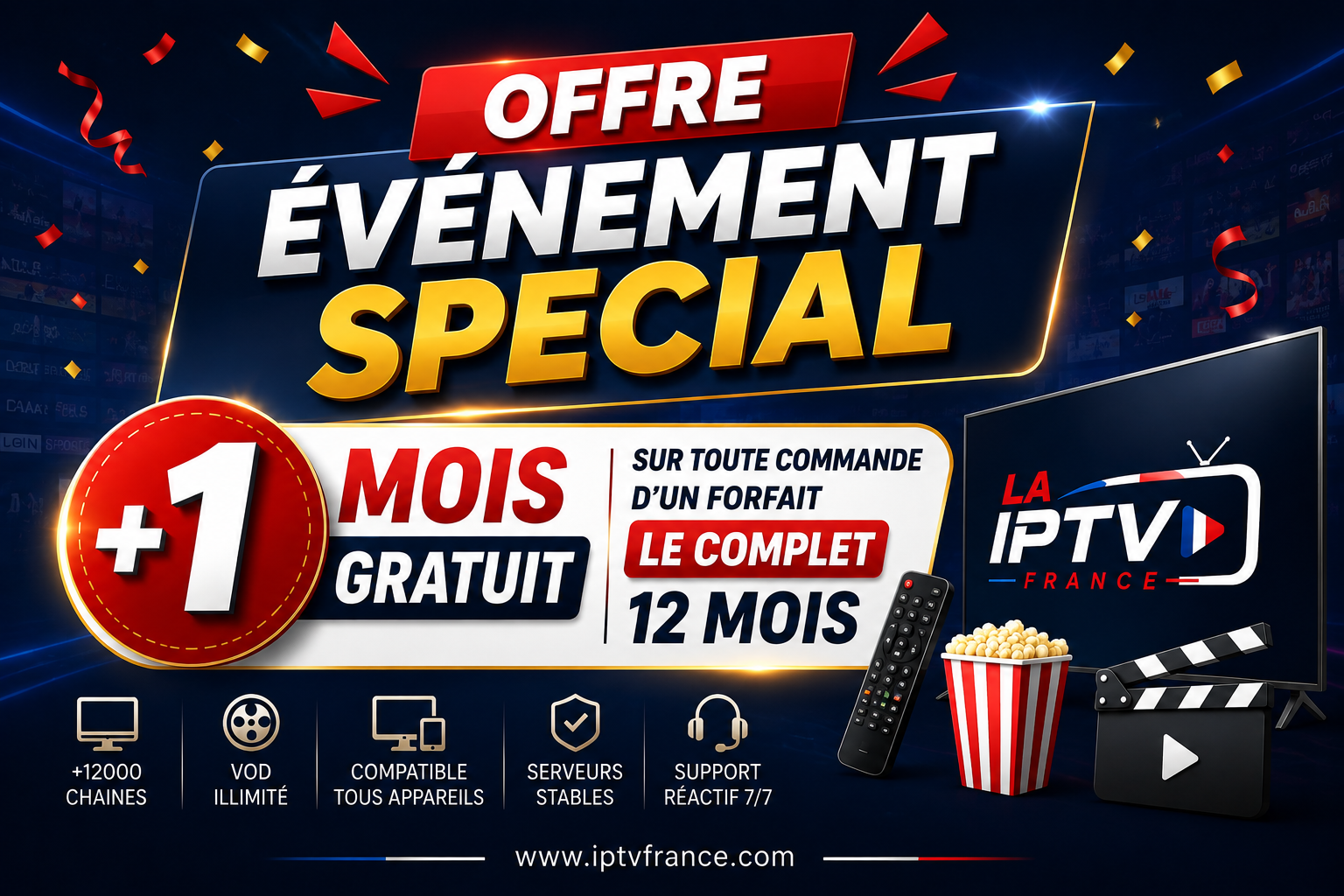 Offre IPTV France avec 1 mois gratuit sur le forfait 12 mois